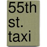 55th St. Taxi by Jon E. Blair
