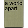 A World Apart by Roy McTaggart