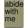 Abide with Me door Ian Ayris