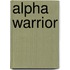 Alpha Warrior