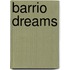 Barrio Dreams