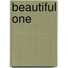 Beautiful One by Sue Ahn