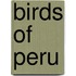 Birds of Peru