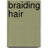 Braiding Hair