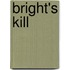Bright's Kill