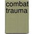 Combat Trauma