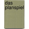 Das Planspiel door Nicole Doreen Becker