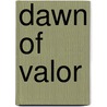 Dawn of Valor by McKenna Lindsay