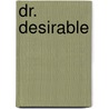 Dr. Desirable door Gold Kristi