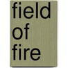 Field of Fire by Jeff Connor