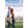 Fools Rush In by Janice Thompson