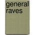 General Raves