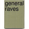 General Raves by David Windfield