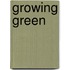 Growing Green