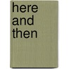Here and Then by Linda Lael Miller