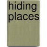 Hiding Places door Deborah Elizabeth Merriman