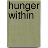 Hunger Within door J. Halliday