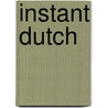 Instant Dutch door Marilyn Zack-Depraetere