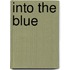 Into the Blue