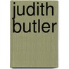Judith Butler door Carolin Miriam K�llmer