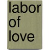 Labor of Love door Marrie Ferrarella