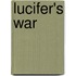 Lucifer's War