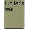 Lucifer's War door Linda Rios Brook