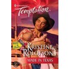 Made in Texas by Kristine Rolofson