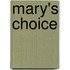 Mary's Choice