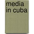 Media in Cuba