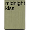 Midnight Kiss door Robyn Carr