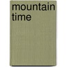 Mountain Time door Donna Coulson