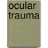 Ocular Trauma