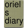 Oriel S Diary door Robert Harrison