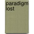 Paradigm Lost