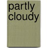 Partly Cloudy door David L. Perry
