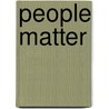 People Matter by Len Blanchard