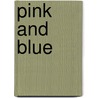 Pink and Blue door Jo B. B. Paoletti