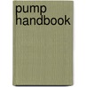 Pump Handbook door Joseph P. Messina