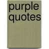 Purple Quotes by Yrene Abanie Enonchong