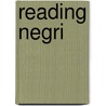 Reading Negri by Pierre Lamarche