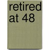 Retired at 48 door Adrian J. English