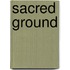 Sacred Ground