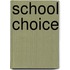 School Choice