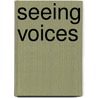 Seeing Voices by Olivier Sacks