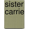 Sister Carrie door Theodore Dreiser