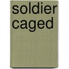 Soldier Caged door Rebecca York