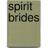 Spirit Brides door Kahlil Gibean