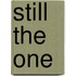 Still the One