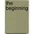 The Beginning